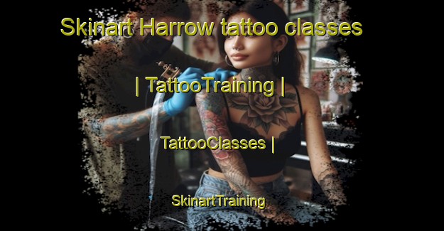 Skinart Harrow tattoo classes | TattooTraining | TattooClasses | SkinartTraining-Canada